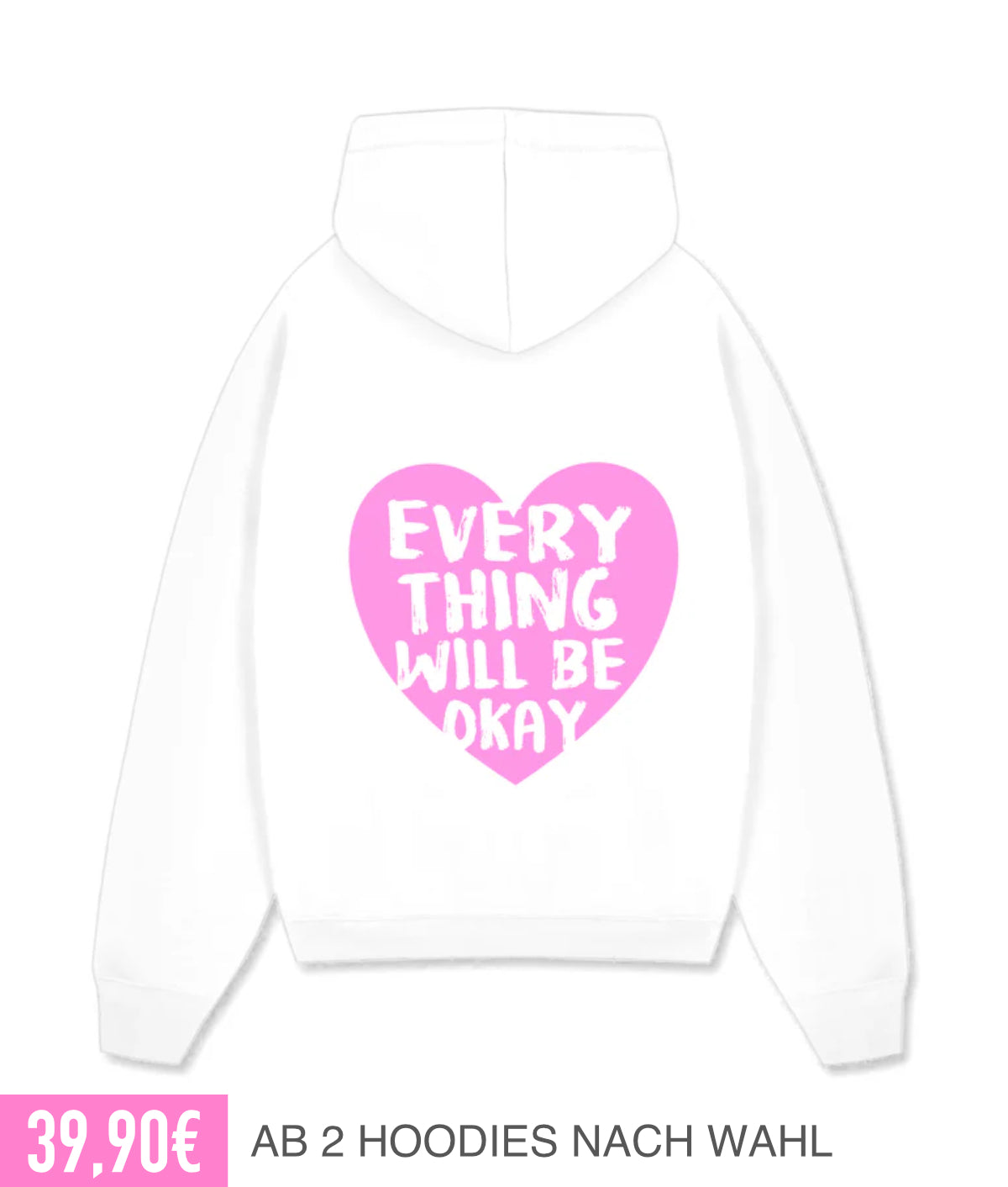 EVERYTHING WILL BE OKAY